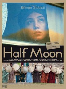 Affiche du film Half Moon (2006) de Bahman Ghobadi. Voir Half Moon en streaming / torrent sur meilleurs-films.fr