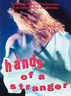 Affiche du film Hands of a Stranger (1987) de Larry Elikann Affiche du film Hands of a Stranger (1987) de Larry Elikann. Voir Hands of a Stranger en streaming / torrent sur meilleurs-films.fr
