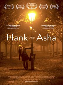 Affiche du film Hank and Asha (2013) de James E. Duff. Voir Hank and Asha en streaming / torrent sur meilleurs-films.fr