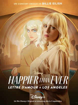 Affiche du film Happier Than Ever: Lettre d’amour à Los Angeles (2021) de Patrick Osborne. Voir Happier Than Ever: Lettre d’amour à Los Angeles en streaming / torrent sur meilleurs-films.fr