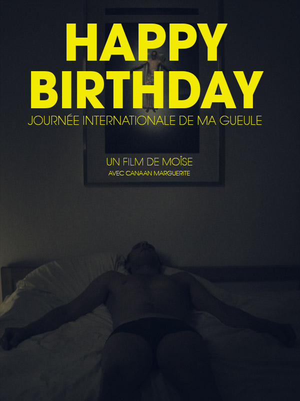 Affiche du court métrage Happy Birthday (2016) de Moïse. Voir Happy Birthday en streaming / torrent sur meilleurs-films.fr