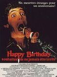 Affiche du film Happy Birthday – Souhaitez ne jamais être invité (1981) de Jack Lee Thompson Affiche du film Happy Birthday – Souhaitez ne jamais être invité (1981) de Jack Lee Thompson. Voir Happy Birthday – Souhaitez ne jamais être invité en streaming / torrent sur meilleurs-films.fr