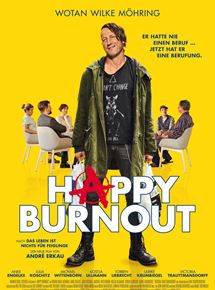 Affiche du film Happy Burnout (2017) de André Erkau. Voir Happy Burnout en streaming / torrent sur meilleurs-films.fr