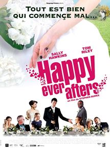 Affiche du film Happy Ever Afters (2009) de Stephen Burke. Voir Happy Ever Afters en streaming / torrent sur meilleurs-films.fr