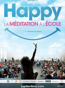 Affiche du film Happy, la Méditation à l’école (2019) de Hélène Walter,Eric Georgeault, Affiche du film Happy, la Méditation à l’école (2019) de Hélène Walter,Eric Georgeault,. Voir Happy, la Méditation à l’école en streaming / torrent sur meilleurs-films.fr