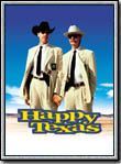 Affiche du film Happy, Texas (1998) de Mark Illsley. Voir Happy, Texas en streaming / torrent sur meilleurs-films.fr
