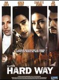 Affiche du film Hard Way (2001) de Peter Sehr Affiche du film Hard Way (2001) de Peter Sehr. Voir Hard Way en streaming / torrent sur meilleurs-films.fr