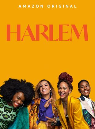 Affiche de la série Harlem (2022) de Tracy Oliver. Voir Harlem en streaming / torrent sur meilleurs-films.fr