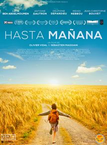 Affiche du film Hasta Mañana (2013) de Olivier Vidal,Sébastien Maggiani,. Voir Hasta Mañana en streaming / torrent sur meilleurs-films.fr
