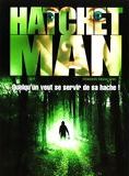 Affiche du film Hatchetman (2003) de Robert Tiffi. Voir Hatchetman en streaming / torrent sur meilleurs-films.fr