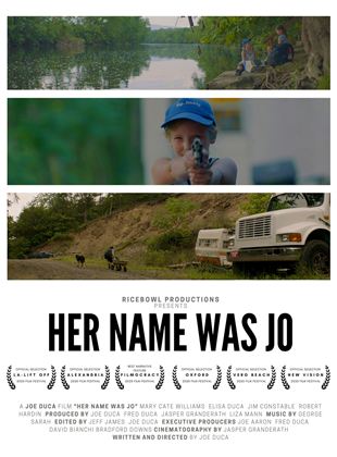 Affiche du film Her Name Was Jo (2021) de Joe Duca. Voir Her Name Was Jo en streaming / torrent sur meilleurs-films.fr