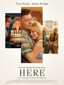 Affiche du film Here – Les plus belles années de notre vie (2024) de Robert Zemeckis.