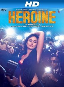 Affiche du film Heroine (2012) de Madhur Bhandarkar. Voir Heroine en streaming / torrent sur meilleurs-films.fr