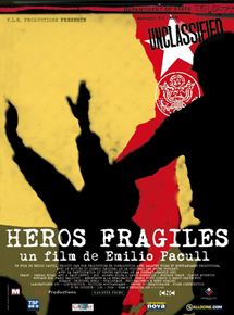 Affiche du film Héros fragiles (2006) de Emilio Pacull. Voir Héros fragiles en streaming / torrent sur meilleurs-films.fr