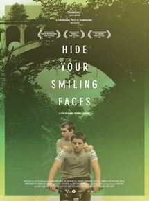 Affiche du film Hide Your Smiling Faces (2013) de Daniel Patrick Carbone. Voir Hide Your Smiling Faces en streaming / torrent sur meilleurs-films.fr