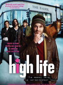 Affiche du film High Life (2008) de Gary Yates Affiche du film High Life (2008) de Gary Yates. Voir High Life en streaming / torrent sur meilleurs-films.fr