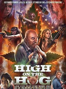 Affiche du film High on the Hog (2017) de Tony Wash Affiche du film High on the Hog (2017) de Tony Wash. Voir High on the Hog en streaming / torrent sur meilleurs-films.fr