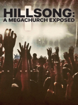 Affiche de la série Hillsong: A Megachurch Exposed (2022) de . Voir Hillsong: A Megachurch Exposed en streaming / torrent sur meilleurs-films.fr