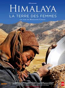 Affiche du film Himalaya, terre des femmes (2010) de Marianne Chaud. Voir Himalaya, terre des femmes en streaming / torrent sur meilleurs-films.fr