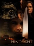 Affiche du film Hindsight (2008) de Paul Holahan. Voir Hindsight en streaming / torrent sur meilleurs-films.fr