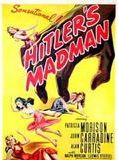 Affiche du film Hitler’s Madman (1943) de Douglas Sirk Affiche du film Hitler’s Madman (1943) de Douglas Sirk. Voir Hitler’s Madman en streaming / torrent sur meilleurs-films.fr