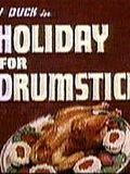 Affiche du court métrage Holiday for Drumsticks (1949) de Arthur Davis. Voir Holiday for Drumsticks en streaming / torrent sur meilleurs-films.fr