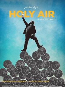 Affiche du film Holy Air (2017) de Shady Srour Affiche du film Holy Air (2017) de Shady Srour. Voir Holy Air en streaming / torrent sur meilleurs-films.fr