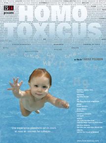 Affiche du film Homo Toxicus (2008) de Carole Poliquin. Voir Homo Toxicus en streaming / torrent sur meilleurs-films.fr