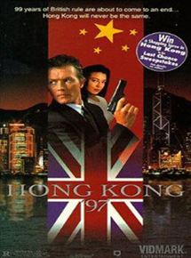 Affiche du film Hong Kong 97 (1994) de Albert Pyun. Voir Hong Kong 97 en streaming / torrent sur meilleurs-films.fr