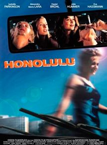 Affiche du film Honolulu (2001) de Uschi Ferstl,Florian Gallenberger,Saskia Jell. Voir Honolulu en streaming / torrent sur meilleurs-films.fr