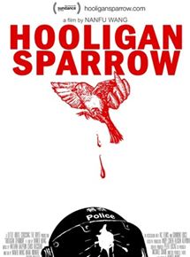 Affiche du film Hooligan Sparrow (2016) de Nanfu Wang. Voir Hooligan Sparrow en streaming / torrent sur meilleurs-films.fr