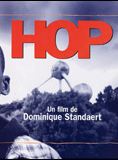 Affiche du film Hop (2002) de Dominique Standaert Affiche du film Hop (2002) de Dominique Standaert. Voir Hop en streaming / torrent sur meilleurs-films.fr