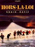 Affiche du film Hors-la-loi (1985) de Robin Davis Affiche du film Hors-la-loi (1985) de Robin Davis. Voir Hors-la-loi en streaming / torrent sur meilleurs-films.fr
