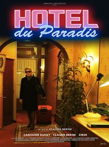 Affiche du film Hôtel du Paradis (2011) de Claude Berne. Voir Hôtel du Paradis en streaming / torrent sur meilleurs-films.fr