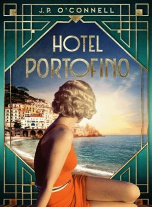 Affiche de la série Hotel Portofino (2022) de Matt Baker (III). Voir Hotel Portofino en streaming / torrent sur meilleurs-films.fr