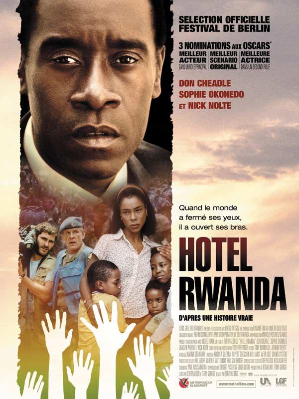 Affiche du film Hotel Rwanda (2004) de Terry George Affiche du film Hotel Rwanda (2004) de Terry George. Voir Hotel Rwanda en streaming / torrent sur meilleurs-films.fr