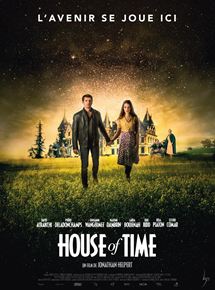 Affiche du film House of Time (2014) de Jonathan Helpert. Voir House of Time en streaming / torrent sur meilleurs-films.fr