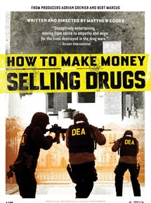 Affiche du film How to Make Money Selling Drugs (2012) de Matthew Cooke. Voir How to Make Money Selling Drugs en streaming / torrent sur meilleurs-films.fr