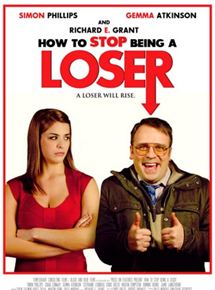 Affiche du film How To Stop Being A Loser (2011) de Dominic Burns. Voir How To Stop Being A Loser en streaming / torrent sur meilleurs-films.fr