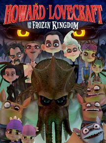 Affiche du film Howard Lovecraft & the Frozen Kingdom (2017) de Sean Patrick O'Reilly Affiche du film Howard Lovecraft & the Frozen Kingdom (2017) de Sean Patrick O'Reilly. Voir Howard Lovecraft & the Frozen Kingdom en streaming / torrent sur meilleurs-films.fr
