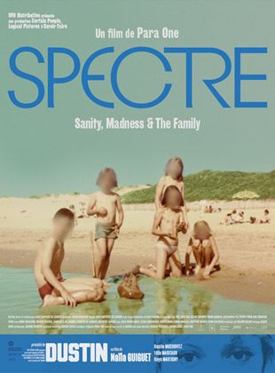 Affiche du film Spectre: Sanity, Madness & the Family (2021) de Para One, Affiche du film Spectre: Sanity, Madness & the Family (2021) de Para One,. Voir Spectre: Sanity, Madness & the Family en streaming / torrent sur meilleurs-films.fr