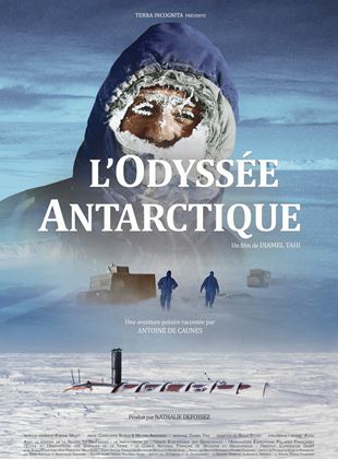Affiche du film L’Odyssée antarctique (2021) de Djamel Tahi, Affiche du film L’Odyssée antarctique (2021) de Djamel Tahi,. Voir L’Odyssée antarctique en streaming / torrent sur meilleurs-films.fr
