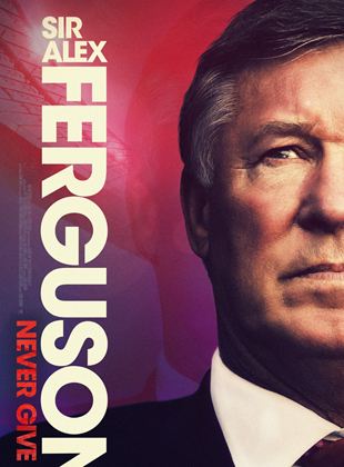 Affiche du film Sir Alex Ferguson : Le rêve impossible (2021) de Jason Ferguson,. Voir Sir Alex Ferguson : Le rêve impossible en streaming / torrent sur meilleurs-films.fr