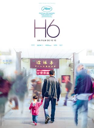 Affiche du film H6 (2022) de Ye Ye,. Voir H6 en streaming / torrent sur meilleurs-films.fr