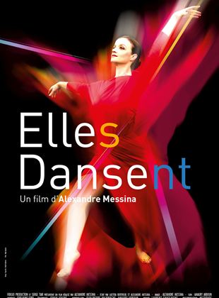 Affiche du film Elles dansent (2021) de Alexandre Messina. Voir Elles dansent en streaming / torrent sur meilleurs-films.fr