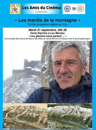 Affiche du film Les Mardis de la montagne : Les Glaciers Carte Blanche à Luc Moreau (2021) de Luc Moreau, Affiche du film Les Mardis de la montagne : Les Glaciers Carte Blanche à Luc Moreau (2021) de Luc Moreau,. Voir Les Mardis de la montagne : Les Glaciers Carte Blanche à Luc Moreau en streaming / torrent sur meilleurs-films.fr