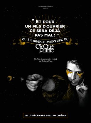 Affiche du film La Grande aventure du Cirque Plume (2021) de Antoine Page Affiche du film La Grande aventure du Cirque Plume (2021) de Antoine Page. Voir La Grande aventure du Cirque Plume en streaming / torrent sur meilleurs-films.fr