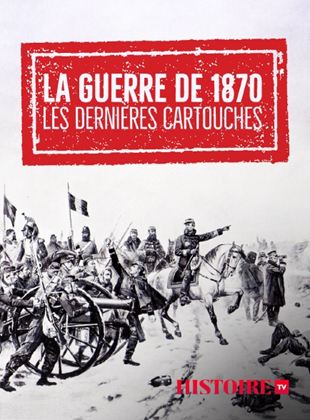 Affiche du film La guerre de 1870 (2021) de Eric Deroo Affiche du film La guerre de 1870 (2021) de Eric Deroo. Voir La guerre de 1870 en streaming / torrent sur meilleurs-films.fr