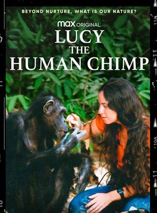 Affiche du film Lucy The Human Chimp (2021) de Alex Parkinson,. Voir Lucy The Human Chimp en streaming / torrent sur meilleurs-films.fr