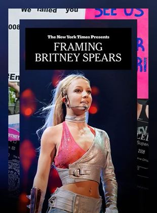 Affiche du film Framing Britney Spears (2021) de Samantha Stark (II),. Voir Framing Britney Spears en streaming / torrent sur meilleurs-films.fr